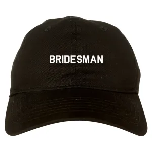 Bridesman Bachlorette Bachelor Party Mens Dad Hat Baseball Cap