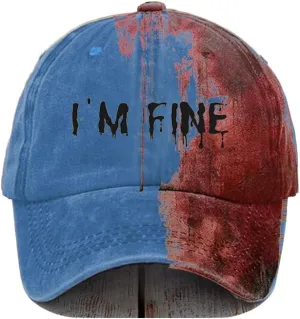 Im Fine Baseball Cap Im Fine Hat Halloween Hats Bloody Cap Funny Hat Women Men Unisex Cap
